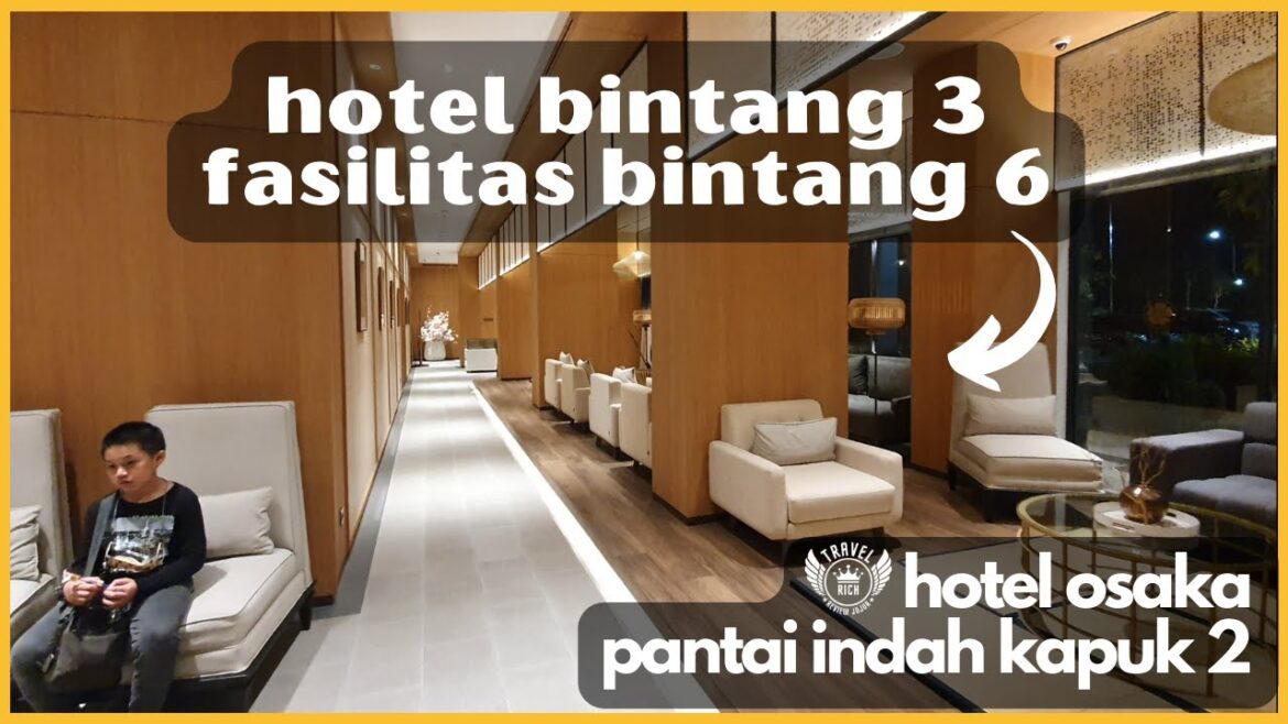 Hotel osaka pik 2 hotel pantai indah kapuk hotel pik 2 hotel dekat pantai indah kapuk hotel murah
