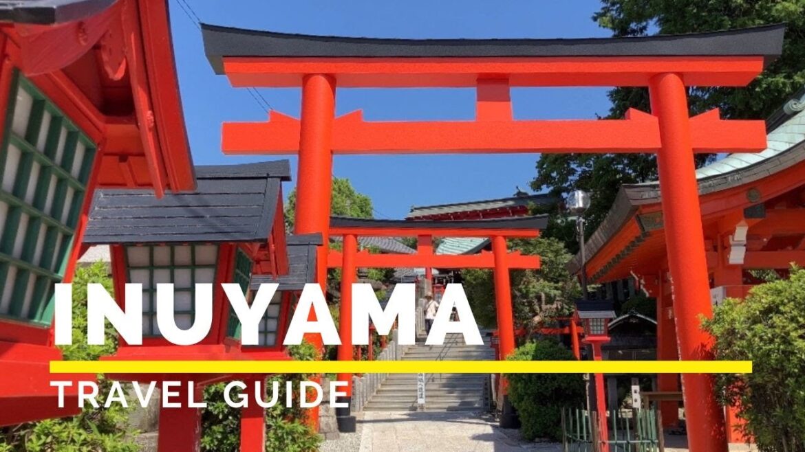 INUYAMA, JAPAN Travel Guide | Happy Trip