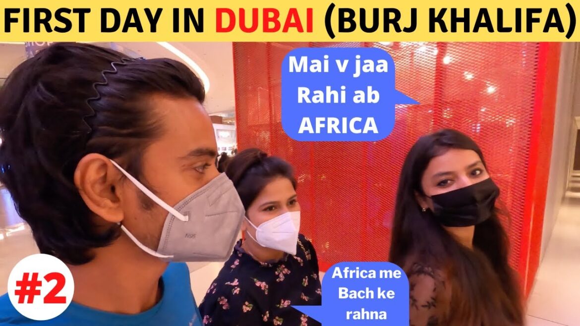 First day in DUBAI Near to Burj Khalifa