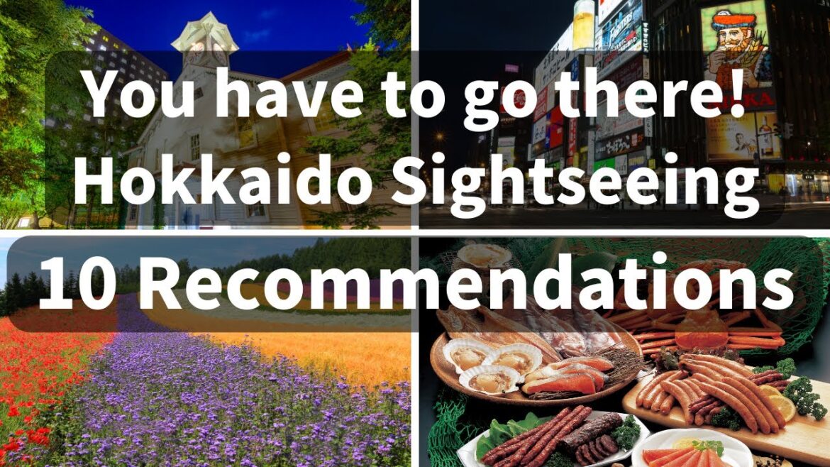 Japanese Teaching! You have to go there! 10 Japan Hokkaido Sightseeing Spots for 100% Satisfaction