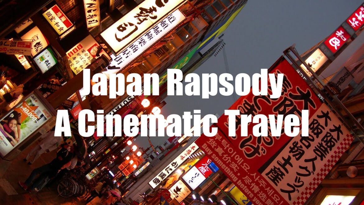 A travel in Japan – A Cinematic Film Japan Rapsody A travel in Japan - A Cinematic Film Japan Rapsody