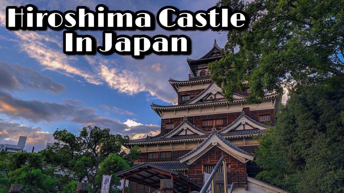 About Hiroshima Castle In Japan | Historical Places