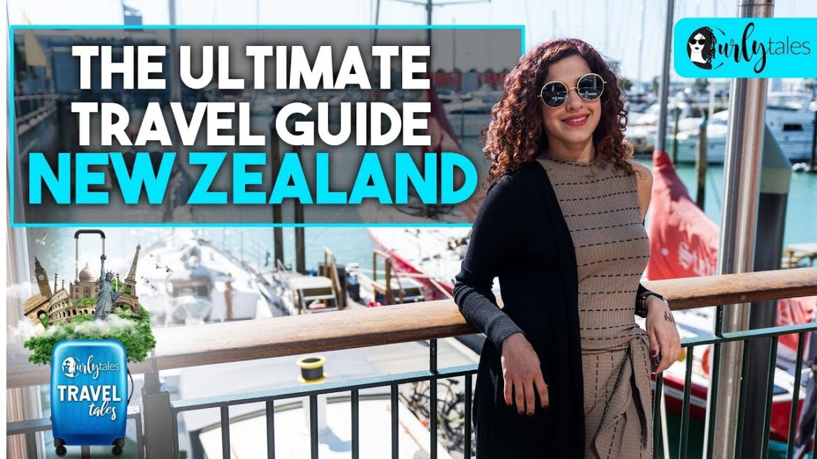 The Ultimate Travel Guide – New Zealand | Curly Tales | #KamiyaJani The Ultimate Travel Guide - New Zealand | Curly Tales | #KamiyaJani