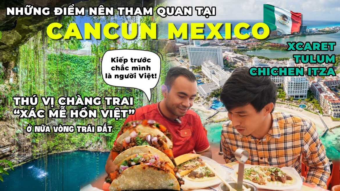 CANCUN MEXICO | CÓ ĐẸP & AN TOÀN như thiên hạ đồn – Kinh nghiệm du lịch CANCUN MEXICO | CÓ ĐẸP & AN TOÀN như thiên hạ đồn - Kinh nghiệm du lịch