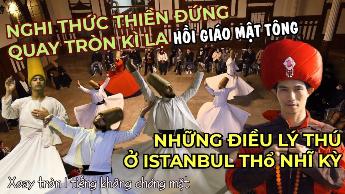 Những điều kỳ thú chỉ có ở thành phố ISTANBUL của THỔ NHĨ KỲ