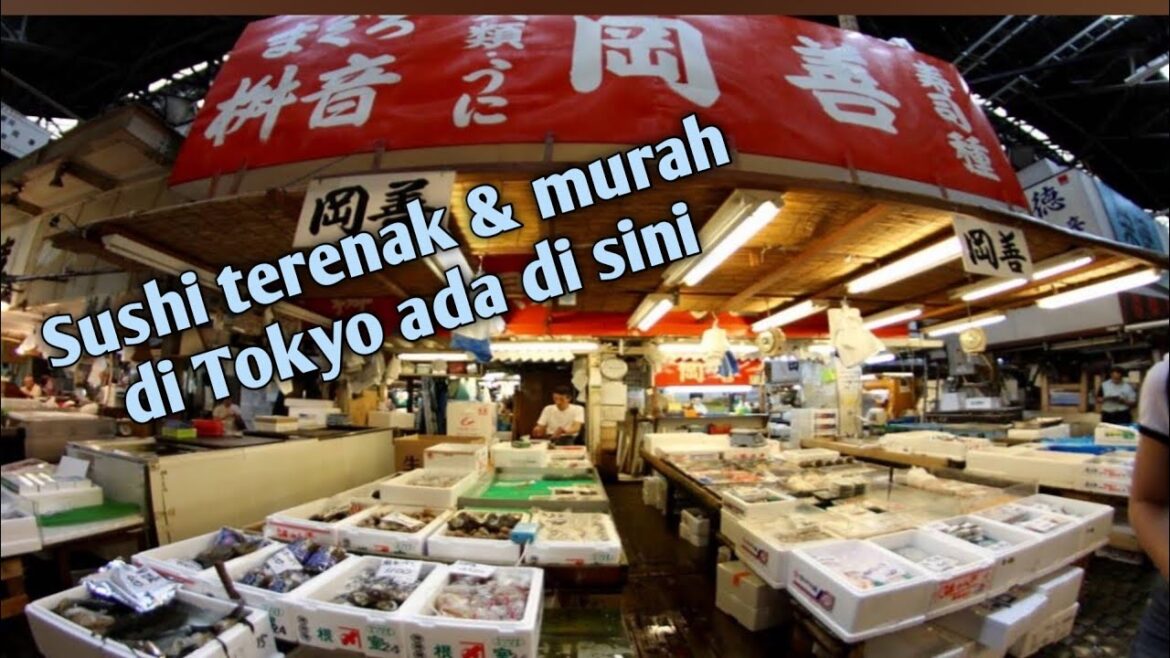 Sushi terenak & murah di Tokyo ada di sini