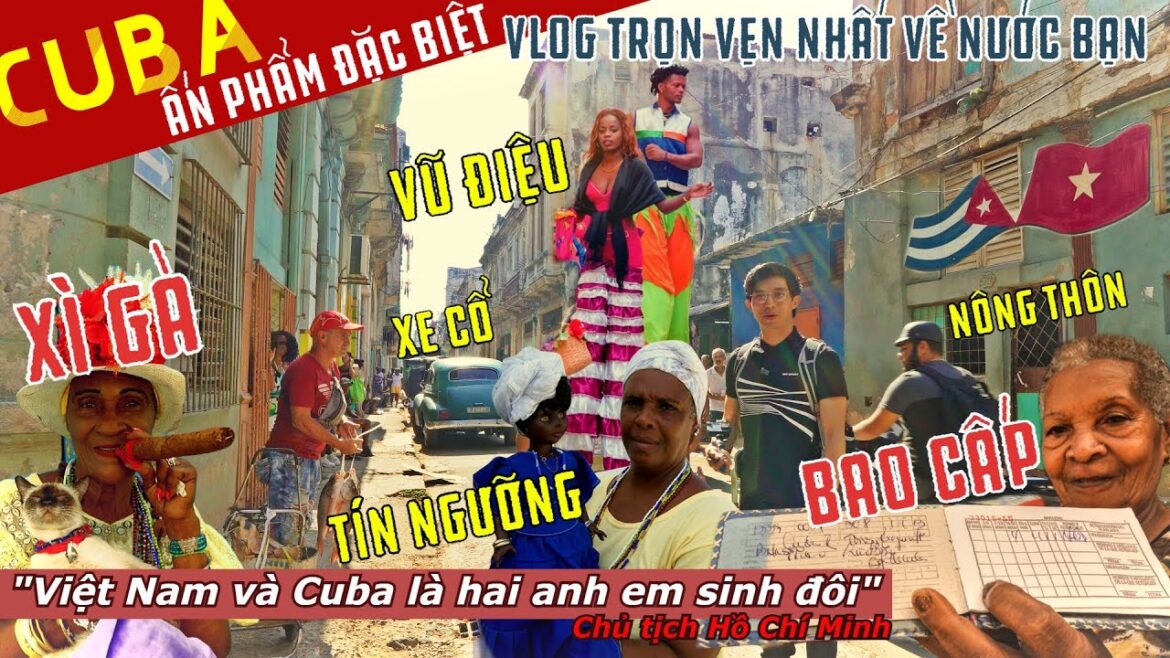 KHI CUBA MỞ CỬA / NHỮNG ĐIỀU NÀY SẼ THÀNH DĨ VÃNG – Đi mau trước khi HAVANA chuyển đổi 🇻🇳 🤝🇨🇺 KHI CUBA MỞ CỬA / NHỮNG ĐIỀU NÀY SẼ THÀNH DĨ VÃNG - Đi mau trước khi HAVANA chuyển đổi 🇻🇳 🤝🇨🇺