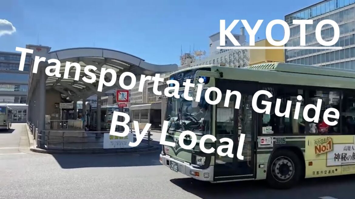 Kyoto Transportation Guide for First Time Travelers 2023 Kyoto Transportation Guide for First Time Travelers 2023