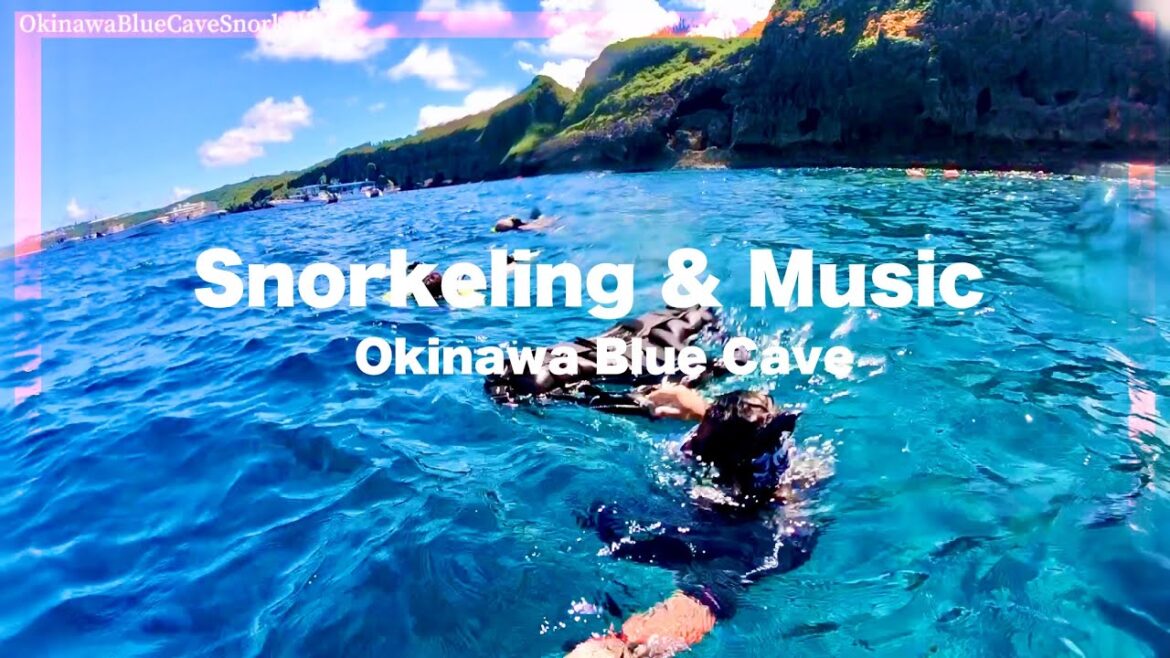 【FreeMusic】Okinawa Blue Cave Snorkeling & Chilly Music / 著作権フリーBGM & 沖縄青の洞窟シュノーケリング