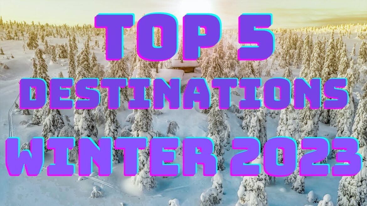 Top 5 Must-Visit Winter Destinations: Unveiling the Best Destinations for 2023! Top 5 Must-Visit Winter Destinations: Unveiling the Best Destinations for 2023!