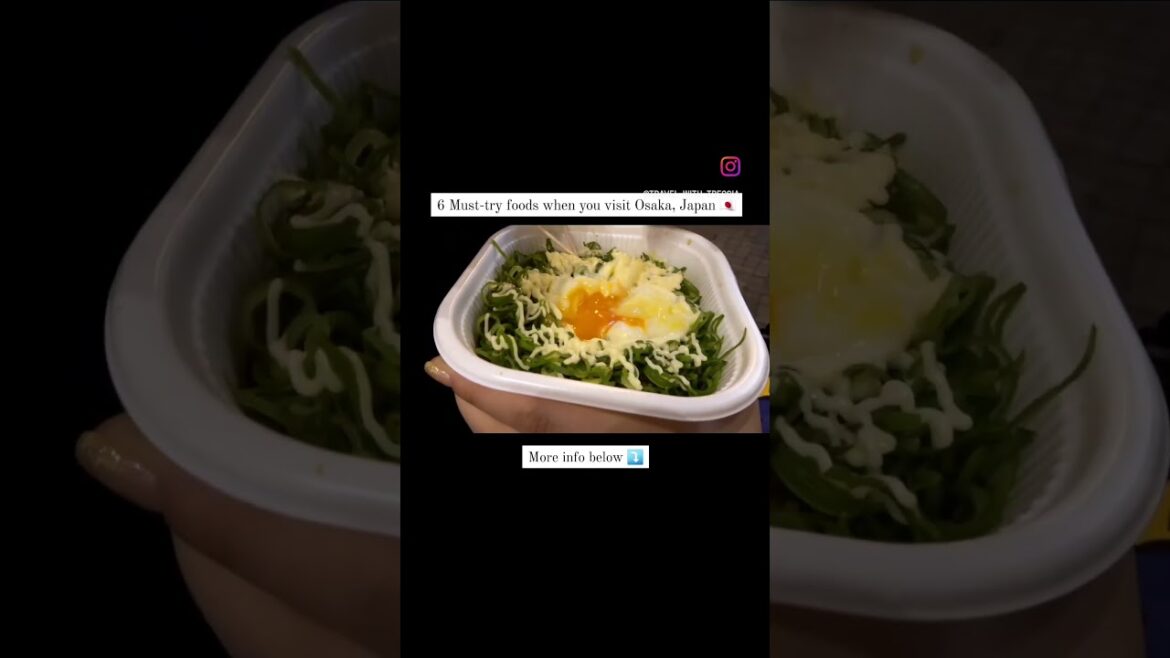 6 Must-try foods when you visit Osaka, Japan 🇯🇵 #travelfoodie #osaka #osakatravel #japanesefood