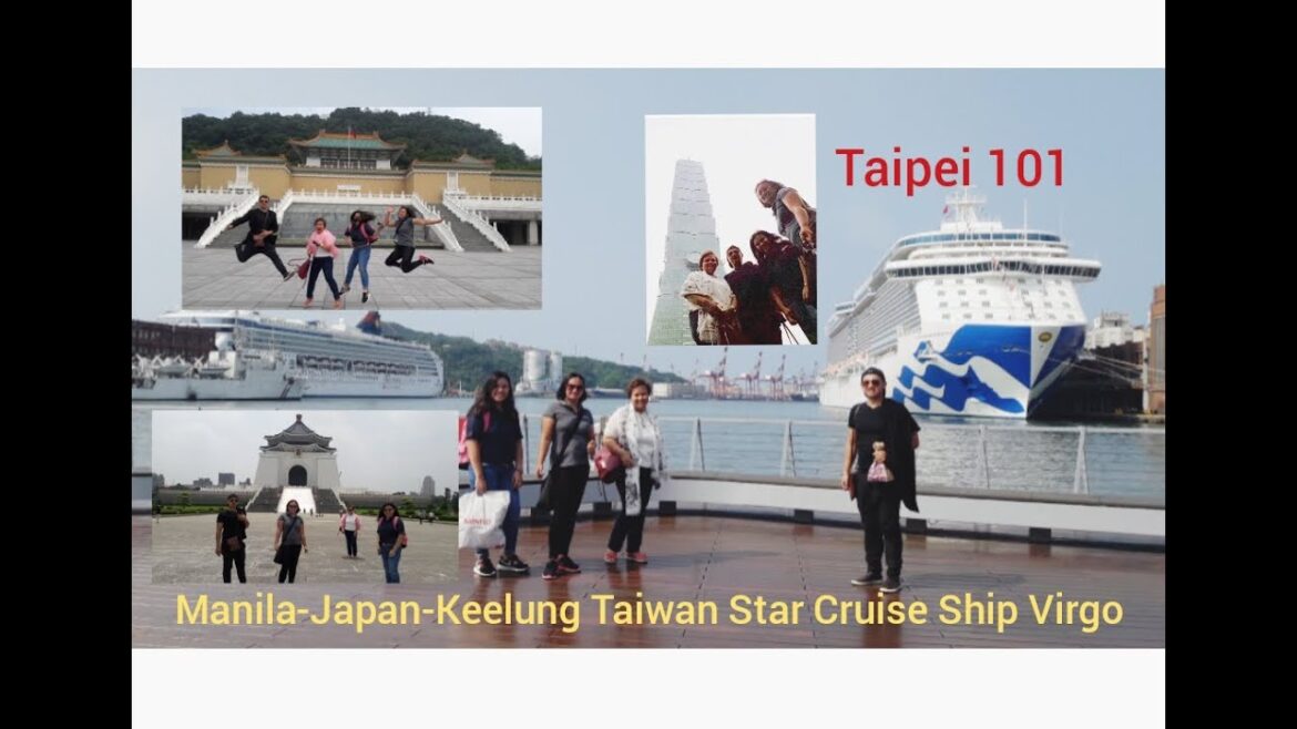 Taipei 101- Star Cruise Ship Virgo Manila-Japan-Keelung Taiwan