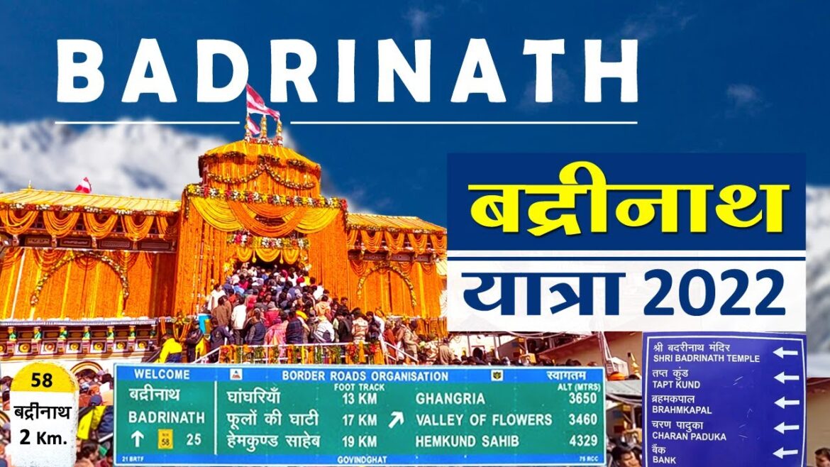 Badrinath Dham Yatra 2022 | Badrinath Yatra Tour Plan | Badrinath Temple Registration Guide 2022 Badrinath Dham Yatra 2022 | Badrinath Yatra Tour Plan | Badrinath Temple Registration Guide 2022