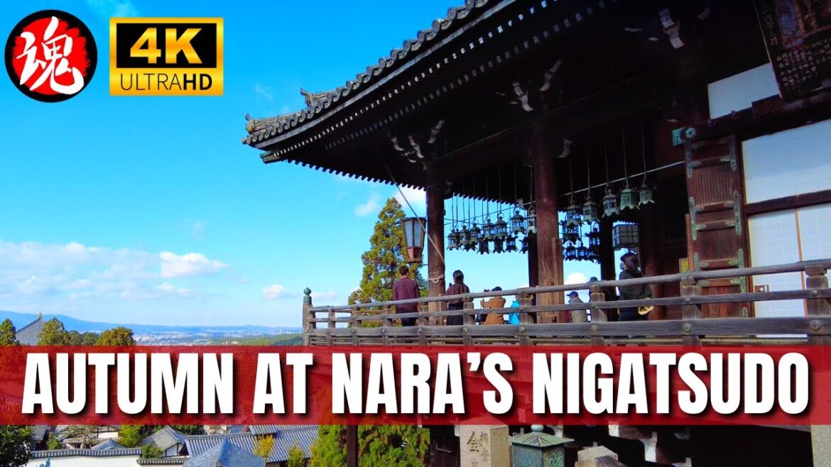 [4K] AUTUMN WALK IN NARA: TODAIJI TEMPLE  |  NIGATSUDO | Spirit of Japan TV