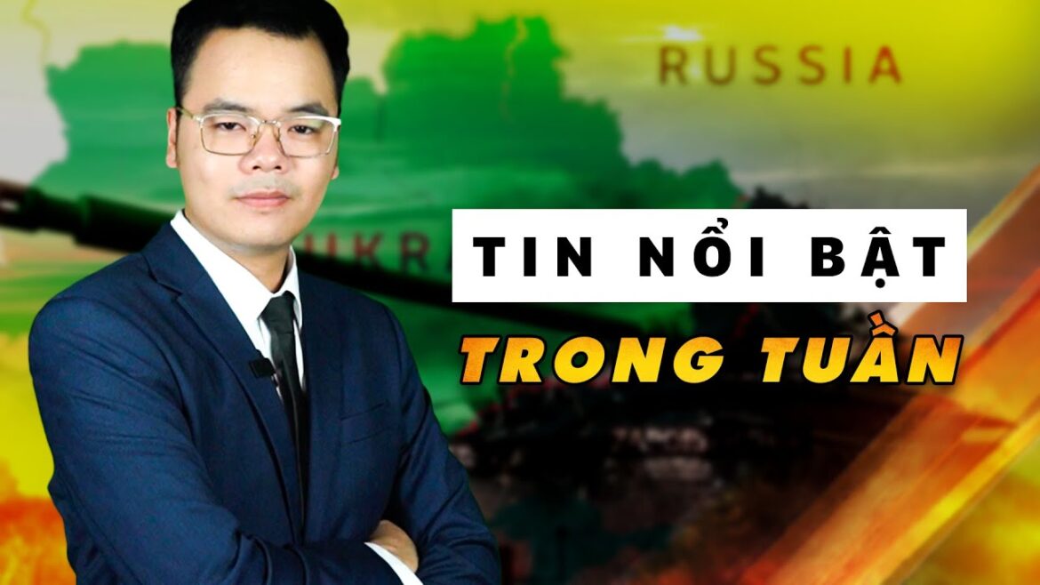 Tin Tức Nổi Bật Trong Tuần Không Thể Bỏ Lỡ || Bàn Cờ Quân Sự