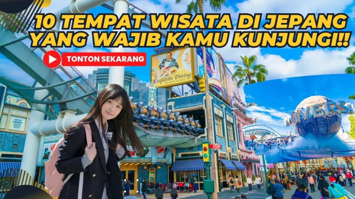 REKOMENDASI 10 TEMPAT WISATA DI JEPANG YANG WAJIB DIKUNJUNGI TRAVELLER