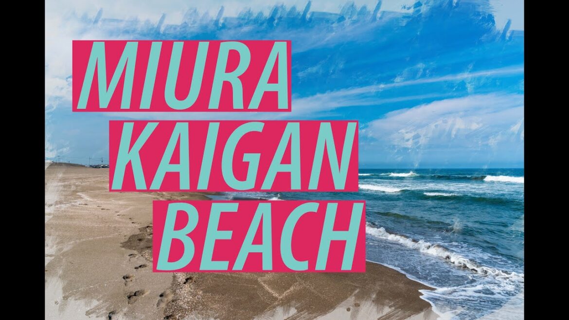 【4K】日本 MIURA KAIGAN BEACH – MIURA, JAPAN 【4K】日本 MIURA KAIGAN BEACH - MIURA, JAPAN