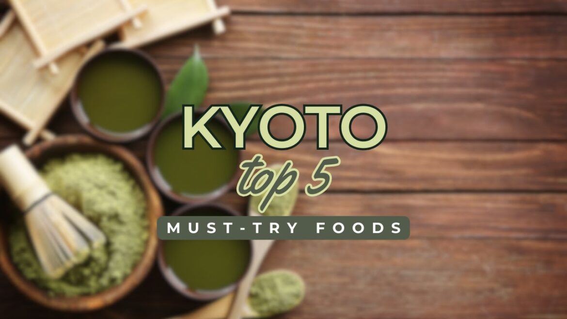 Exploring Kyoto's Culinary Delights: 5 Must-Try Foods 🍢 | Travel Guide
