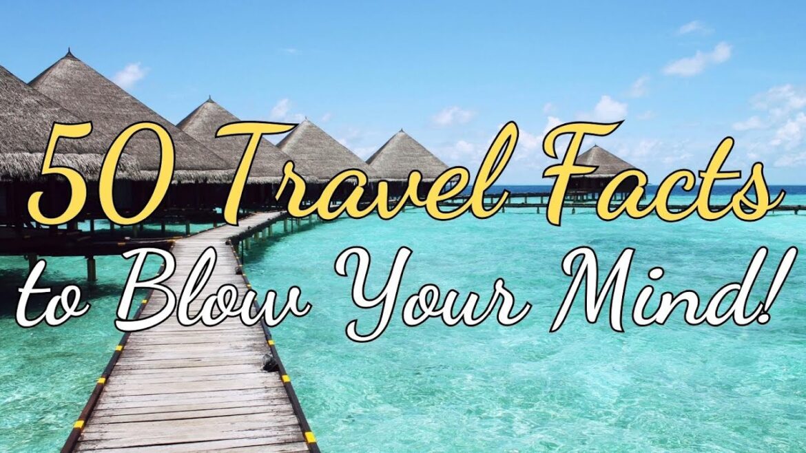 50 Fascinating Travel Facts to Blow Your Mind | 4k Travel Video 50 Fascinating Travel Facts to Blow Your Mind | 4k Travel Video