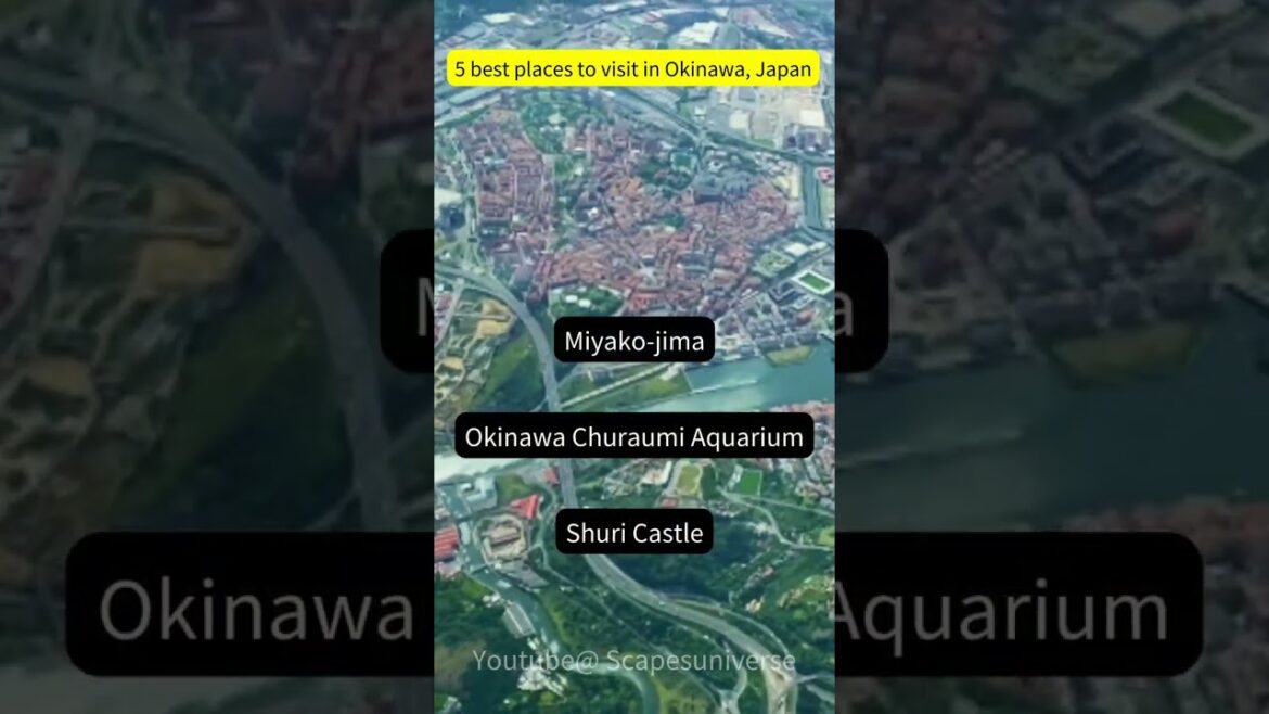 5 best places to visit in Okinawa, Japan