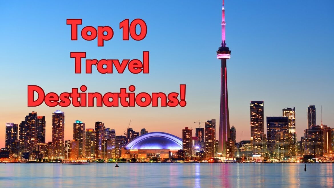 Top 10 Travel Destinations That Will Make You Want to Pack Your Bags!