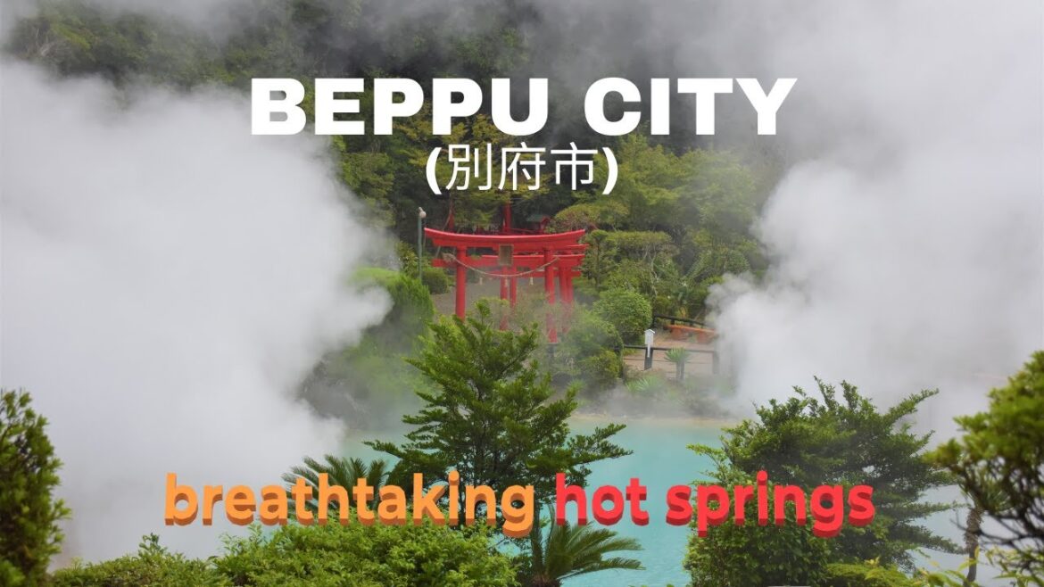 Visiting Japan’s Onsen Town| BEPPU CITY (別府市)| Travel Japan| Best Hot Spring Town Visiting Japan's Onsen Town| BEPPU CITY (別府市)| Travel Japan| Best Hot Spring Town