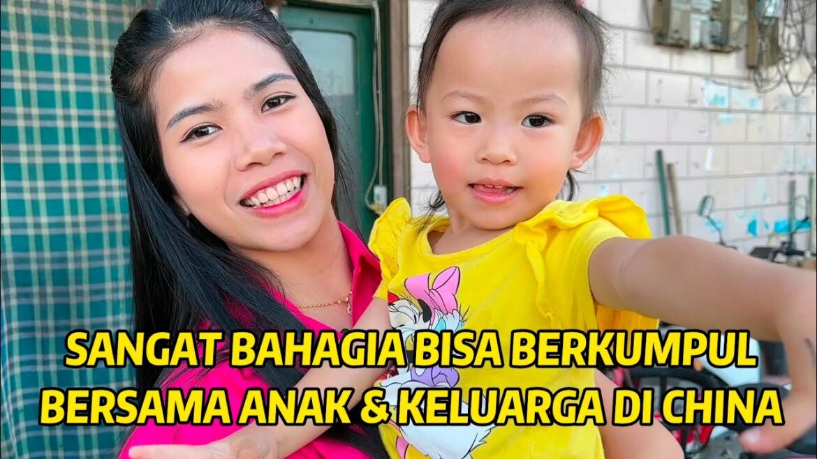 AKHIRNYA SAMPAI JUGA DI CHINA, BEGINI REAKSI ANAK KU SETELAH HAMPIR 2 BULAN TIDAK KETEMU KAMI