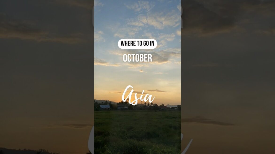 October Destinations in Asia #shorts #travel #explore #asia #october October Destinations in Asia #shorts #travel #explore #asia #october
