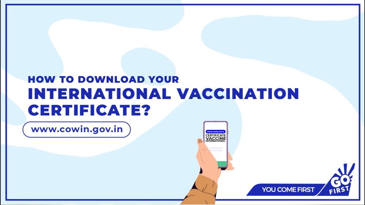 GO FIRST | Download International Vaccination Certificate | CoWIN