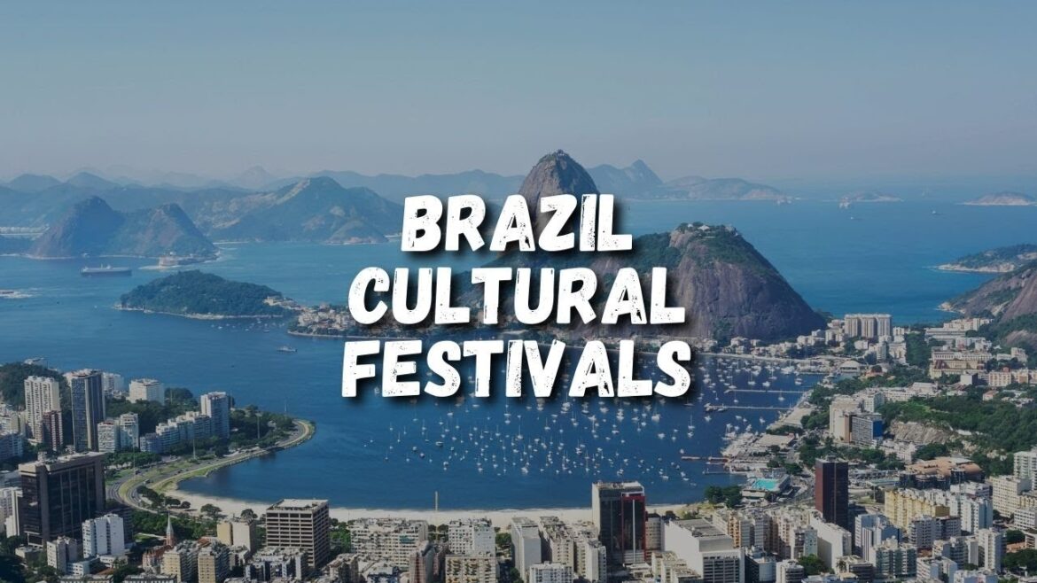 Top 8 Cultural Festivals To Attend in Brazil
