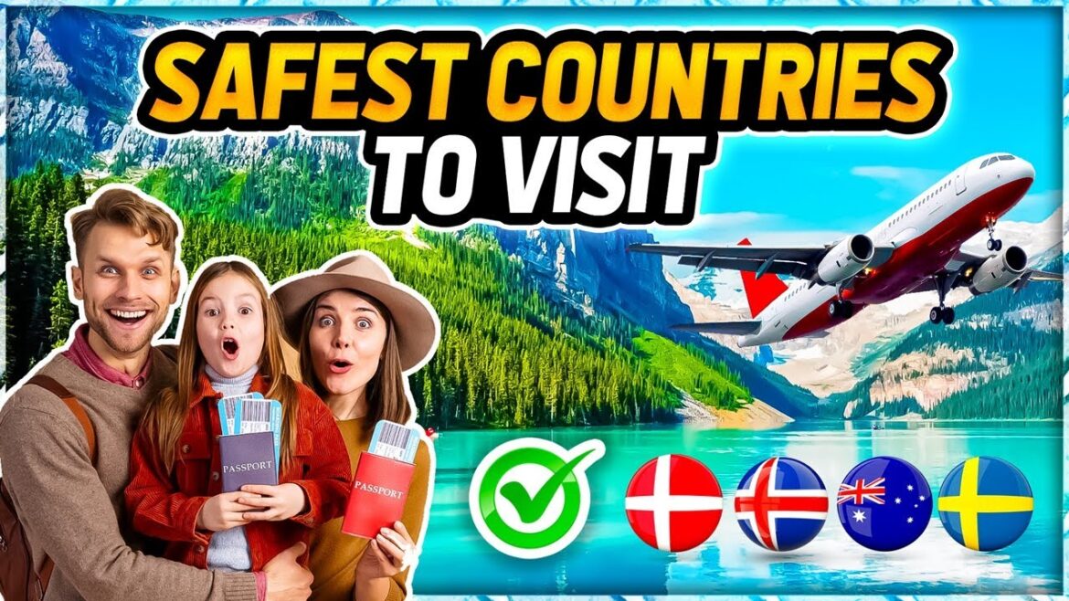 Top 10 Safest Countries in the World to Visit
