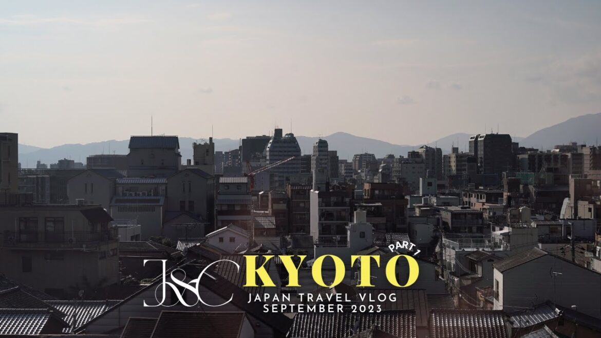 JAPAN VLOG 2023 | PART 2 – KYOTO PART 1 JAPAN VLOG 2023 | PART 2 - KYOTO PART 1
