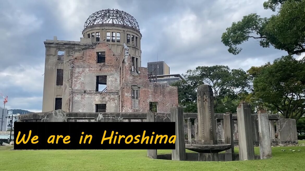 We are in Hiroshima. Beautiful city with sad history