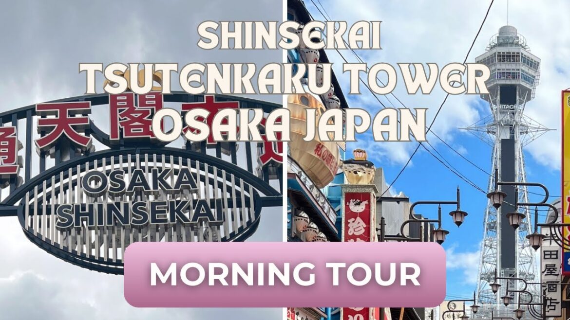 Morning tour of Shinsekai Neigborhood & Tsutenkaku tower | Osaka Japan Tour | Nishinari Ku ward
