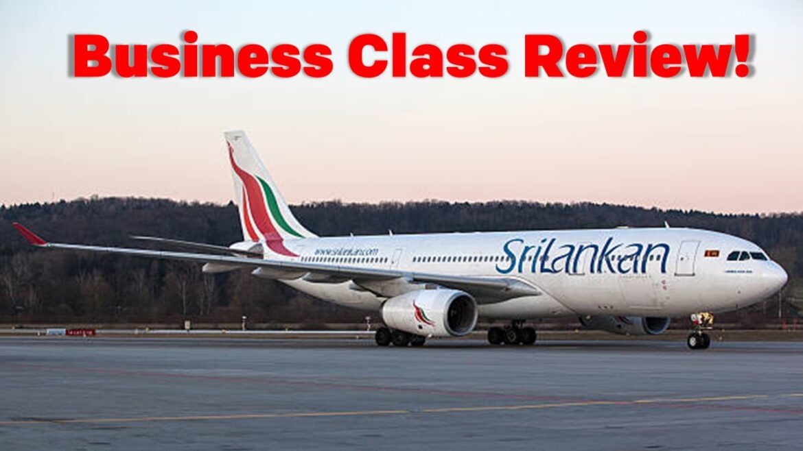 Sri Lankan Airlines Business Class Review Sri Lankan Airlines Business Class Review