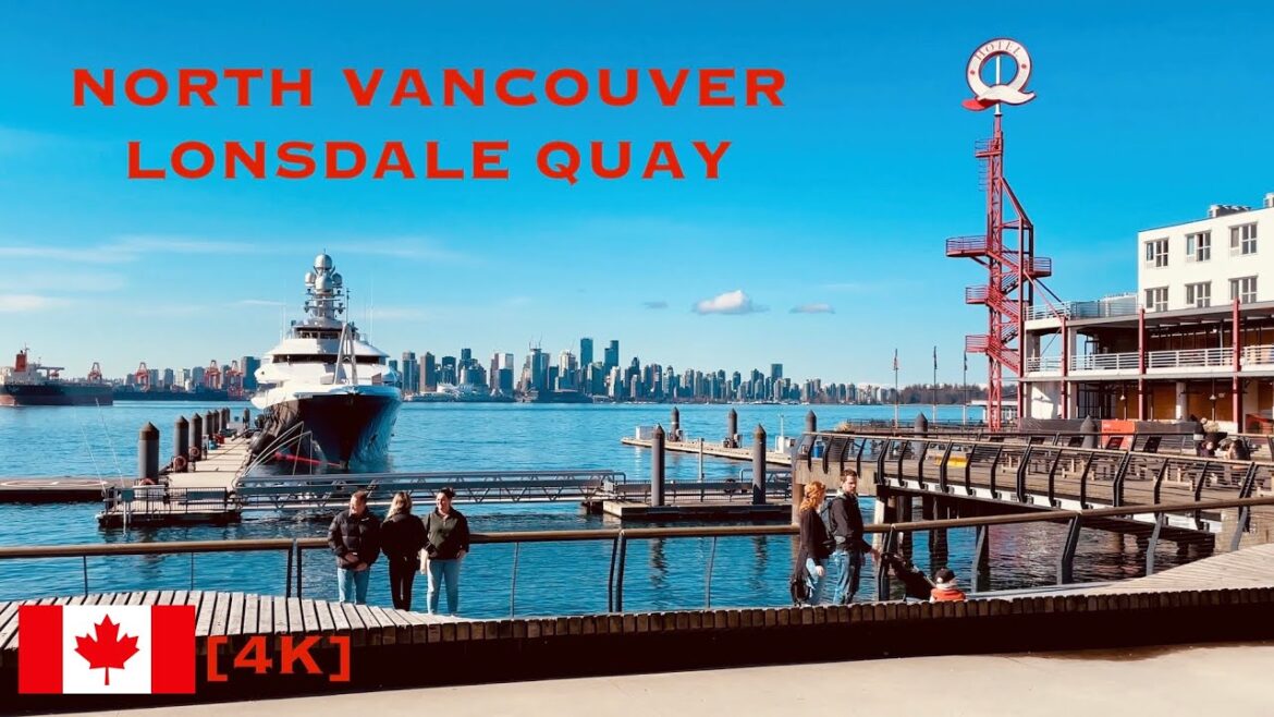 🇨🇦Walking Tour in beautiful Lonsdale Quay, North Vancouver, BC, CANADA, 2023 🇨🇦Walking Tour in beautiful Lonsdale Quay, North Vancouver, BC, CANADA, 2023