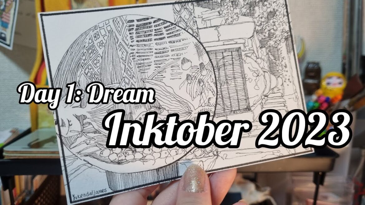 Inktober 2023 with Miss Kendal James: Day 1 Dream Inktober 2023 with Miss Kendal James: Day 1 Dream