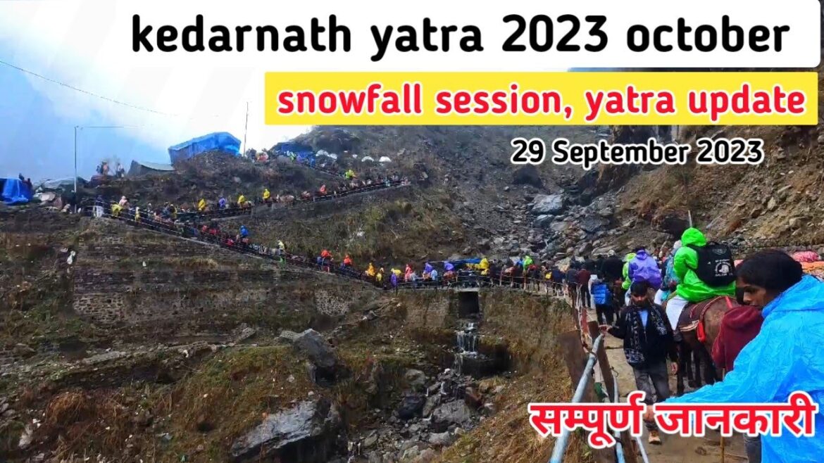 kedarnath yatra 2023 october | kedarnath snowfall session | kedarnath yatra live update | kedarnath