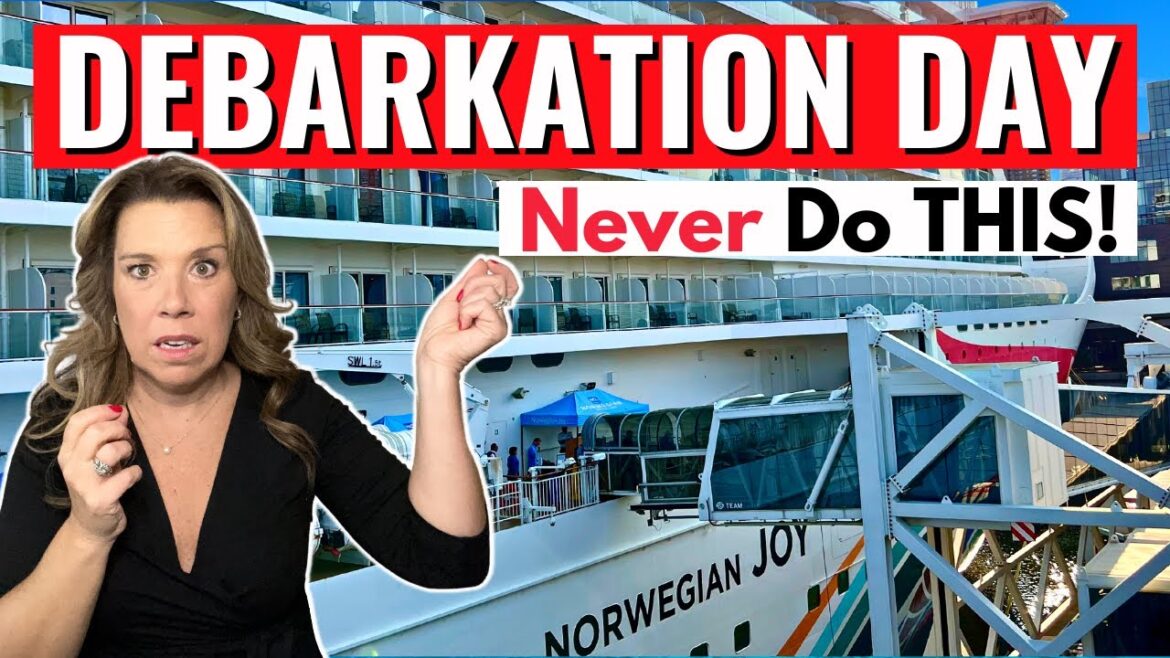 10 Big Debarkation Mistakes NOT To Make on a Cruise 10 Big Debarkation Mistakes NOT To Make on a Cruise