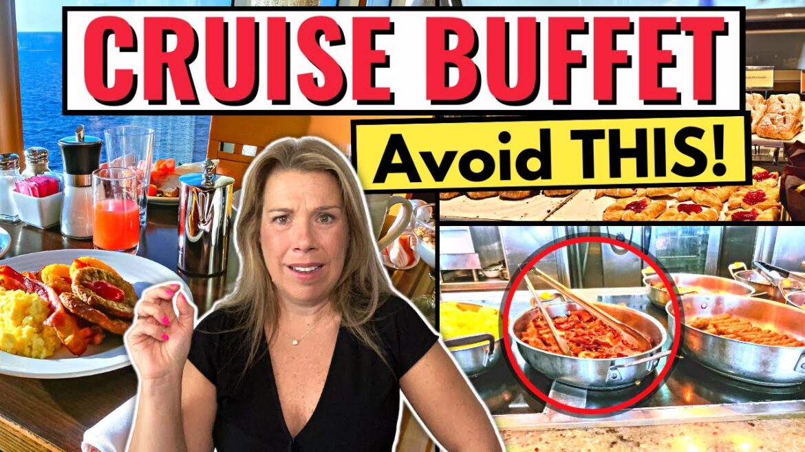 10 Things NOT to Do at the Cruise Ship Buffet