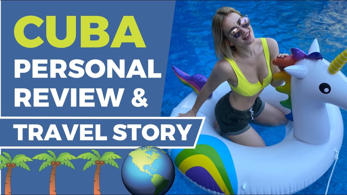 CUBA ( VARADERO ) PERSONAL REVIEW + TRAVEL STORY & TIPS / BUDGET FLIGHT & VACATION FEEDBACK 🌴  🌊