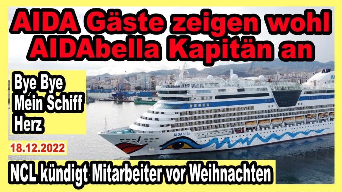 AIDA Gäste zeigen wohl AIDAbella Kapitän an🔴 NCL feuert Mitarbeiter - Mein Schiff Herz - P&O Cruises