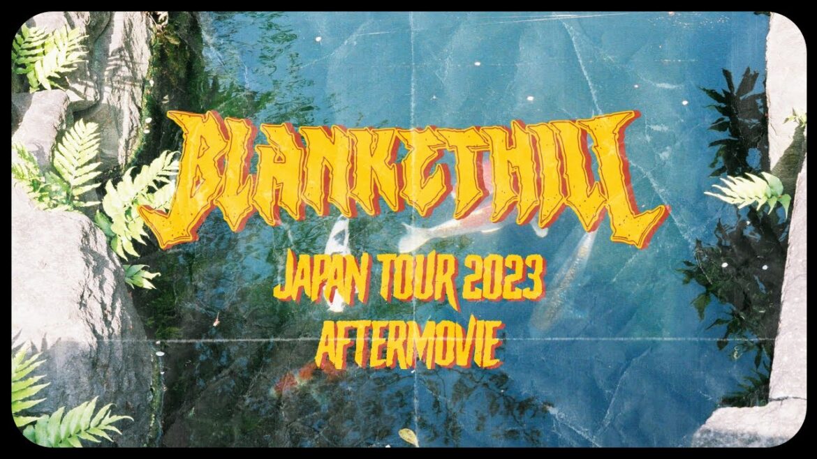 Blanket Hill Japan Tour Aftermovie