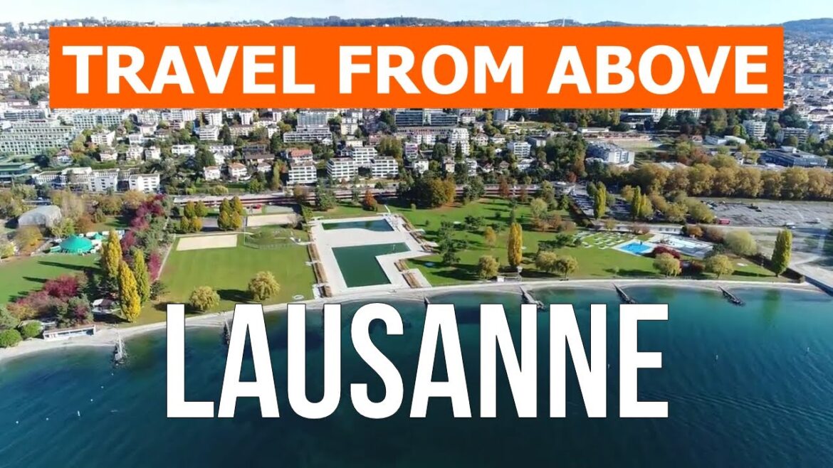 Lausanne, Switzerland | Vacation, tourism, travel, review, trip | Video 4k drone | City of Lausanne