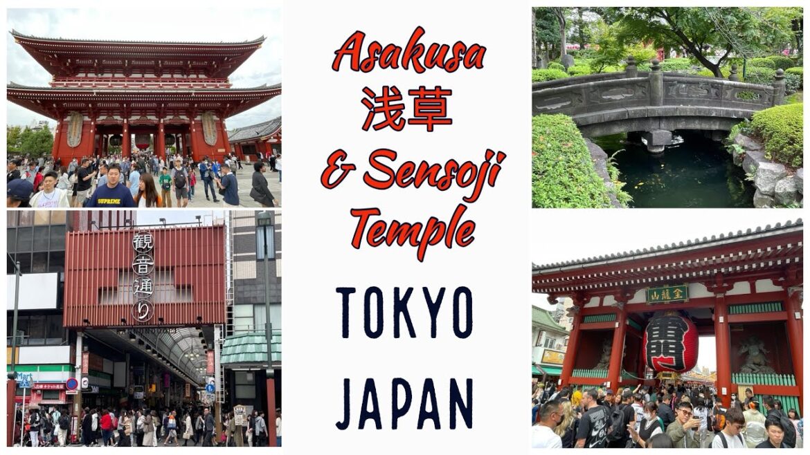 Sensoji Temple and Asakusa District- A Part of Old Tokyo - Japan 2023