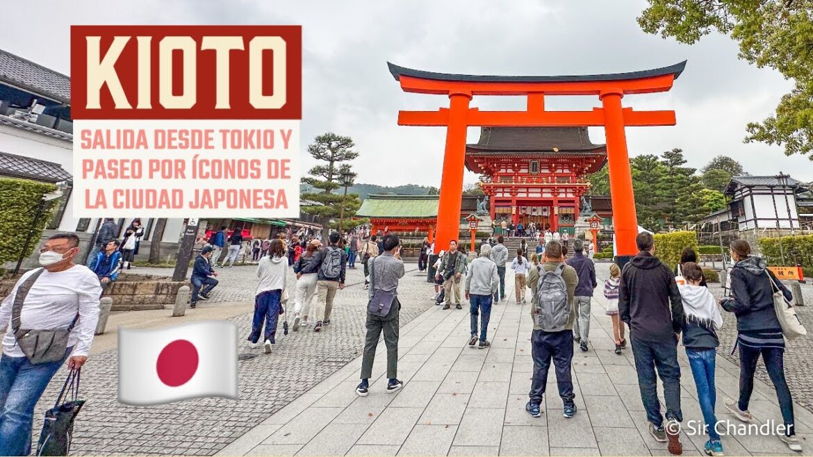 KIOTO 🇯🇵: RECORRIDO POR LOS PUNTOS MÁS PINTORESCOS - TOUR POR JAPÓN 🎎