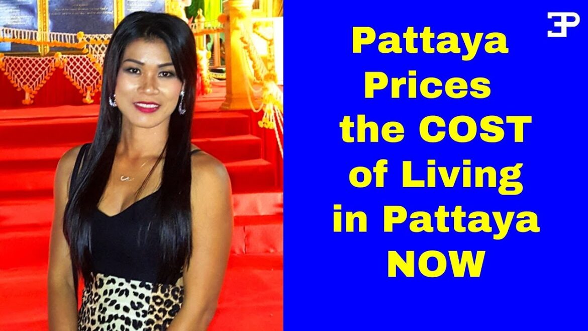 Pattaya Thailand PRICES, the real COST of Living in Thailand NOW