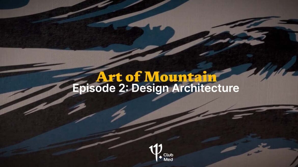 Art of the Mountain Episode 2: Design Architecture
