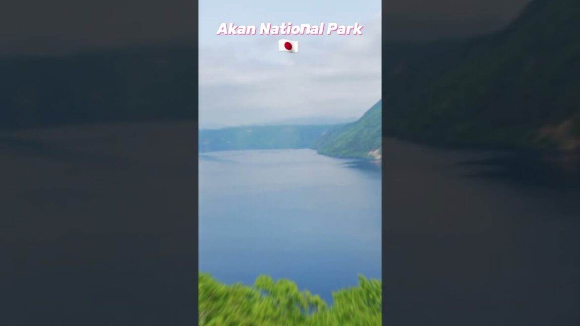 Akan National Park Japan 🇯🇵
