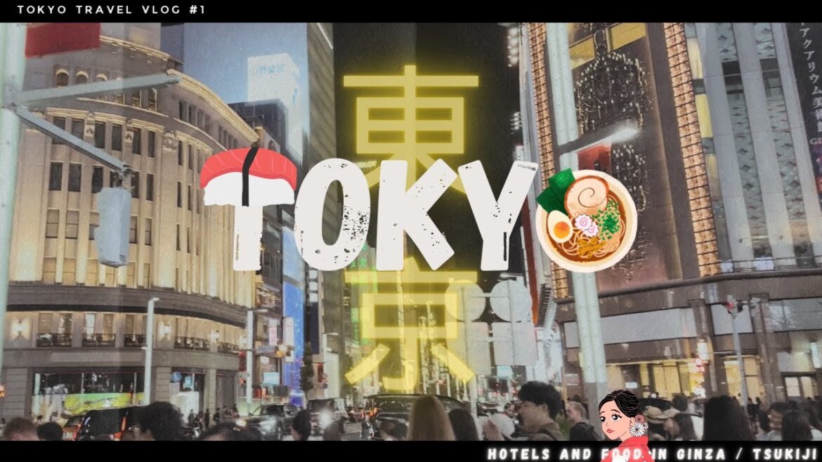Tokyo Travel Vlog, Food Tour in Ginza/ Tsukiji, Hotel Tour Tokyo Travel Vlog, Food Tour in Ginza/ Tsukiji, Hotel Tour